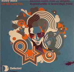 Bunny Mack - Let Me Love You