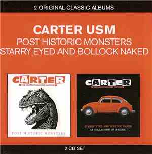 Carter The Unstoppable Sex Machine - Post Historic Monsters / Starry Eyed A ...