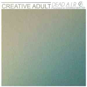 Creative Adult - Dead Air