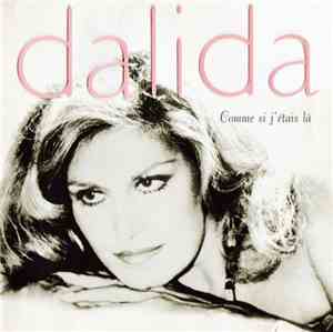 Dalida - Comme Si J'Étais Là