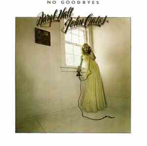 Daryl Hall & John Oates - No Goodbyes