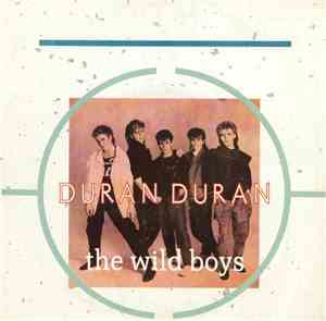 Duran Duran - The Wild Boys