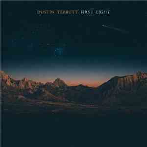 Dustin Tebbutt - First Light