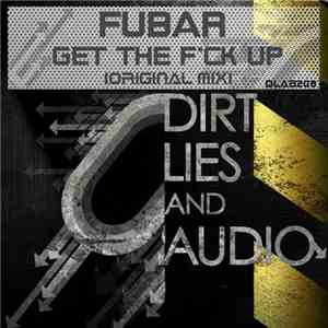 Fubar - Get The Fck Up