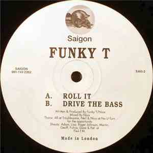 Funky T - Roll It / Drive The Bass