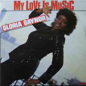 Gloria Gaynor - My Love Is Music