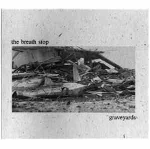 Graveyards - The Breath Stop