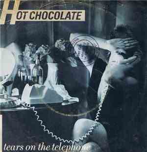 Hot Chocolate - Tears On The Telephone