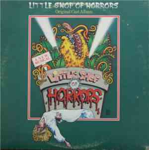 Howard Ashman & Alan Menken - Little Shop Of Horrors - Original Cast Album
