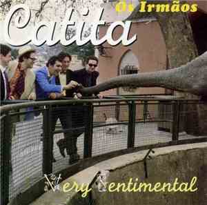 Irmãos Catita - Very Sentimental