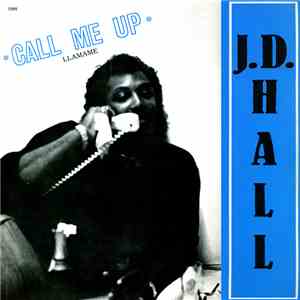 J.D. Hall - Call Me Up = Llamame