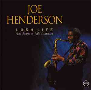 Joe Henderson - Lush Life (The Music Of Billy Strayhorn)