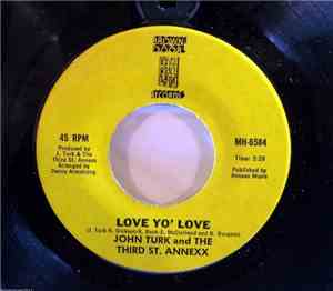 John Turk And The Third St. Annexx - Love Yo' Love