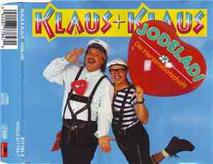 Klaus & Klaus - Jodeladi (Die Herzensbotschaft)