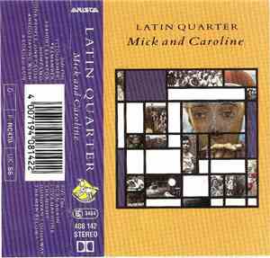 Latin Quarter - Mick And Caroline