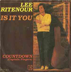 Lee Ritenour - Is It You / Countdown (Captain Fingers)