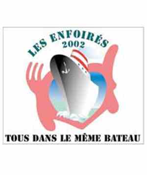 Les Enfoirés - 2002 - Tous Dans Le Même Bateau