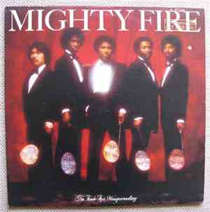 Mighty Fire - No Time For Masquerading