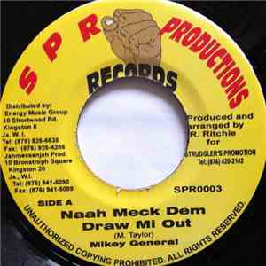 Mikey General - Naah Meck Dem Draw Mi Out