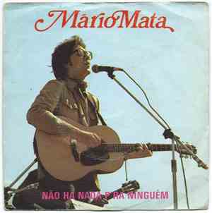 Mário Mata - Não Há Nada P`ra Ninguém