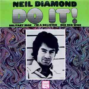 Neil Diamond - Do It!