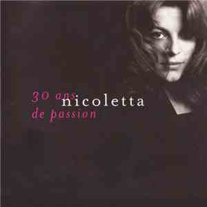 Nicoletta  - 30 Ans De Passion