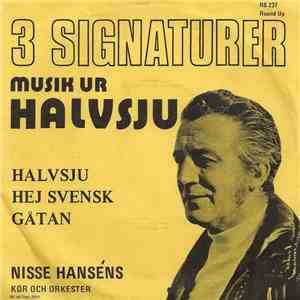 Nisse Hanséns Kör Och Orkester - 3 Signaturer - Musik Ur Halvsju