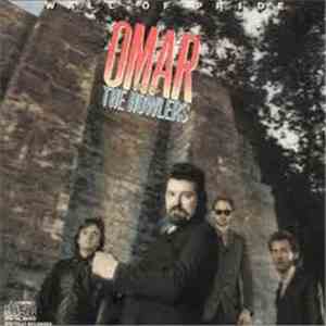 Omar And The Howlers - Wall Of Pride