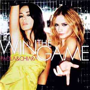Paola & Chiara - Win The Game