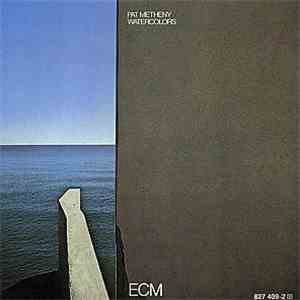 Pat Metheny - Watercolors