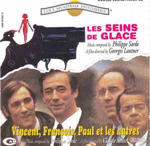 Philippe Sarde - Vincent, François, Paul Et Les Autres / Les Seins De Glace (Original Soundtrack)