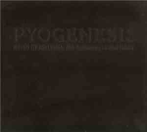 Pyogenesis - Waves Of Erotasia, 20th Anniversary Limited Edition