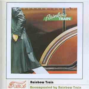 Rainbow Train - Accompanied By