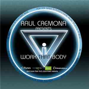 Raul Cremona - Work that Body