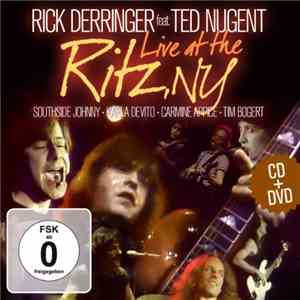 Rick Derringer Feat. Ted Nugent - Live At The Ritz, NY