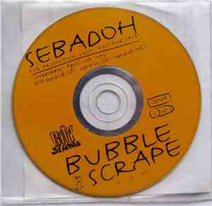 Sebadoh - Bubble & Scrape