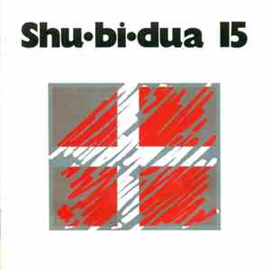 Shu•bi•dua - Shu•bi•dua 15