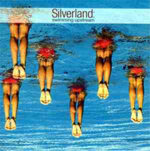 Silverland - Swimming Upstream