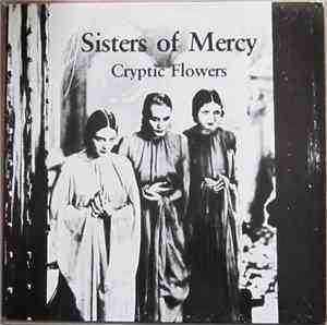 Sisters Of Mercy - Cryptic Flowers
