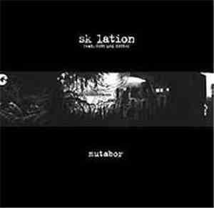 SK-lation ,feat. Gott Und Götter - Mutabor