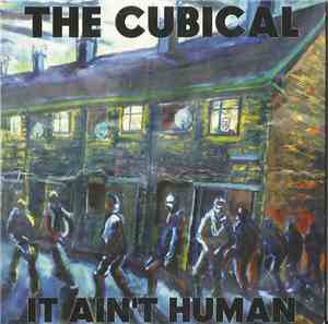 The Cubical - It Ain't Human