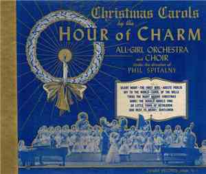 The Hour Of Charm All Girl Orchestra And Choir, Philip Spitalny And His Orc ...