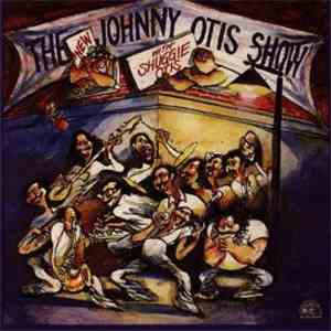 The Johnny Otis Show With Shuggie Otis - The New Johnny Otis Show With Shug ...