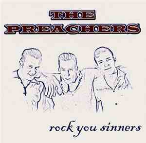 The Preachers  - Rock You Sinners