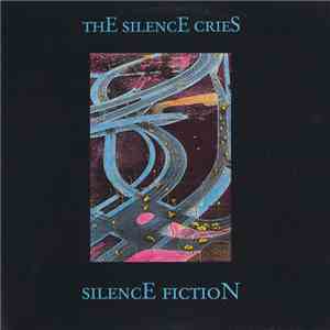 The Silence Cries - Silence Fiction