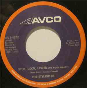 The Stylistics - Stop, Look, Listen (To Your Heart) / If I Love You