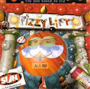 The Sun Sawed In 1/2 - Fizzy Lift