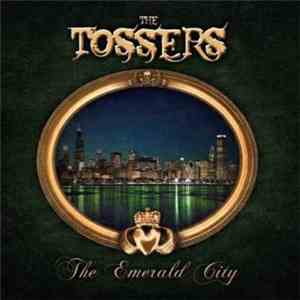 The Tossers - The Emerald City