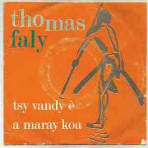 Thomas Faly - Tsy Vandi È / A Maray Koa