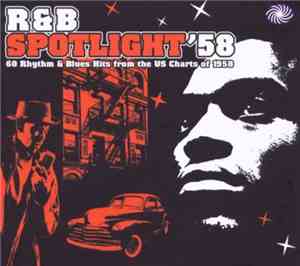 Various - R & B Spotlight' 58